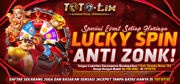 EVENT LUCKYSPIIN ANTI ZONK TOTOTIX